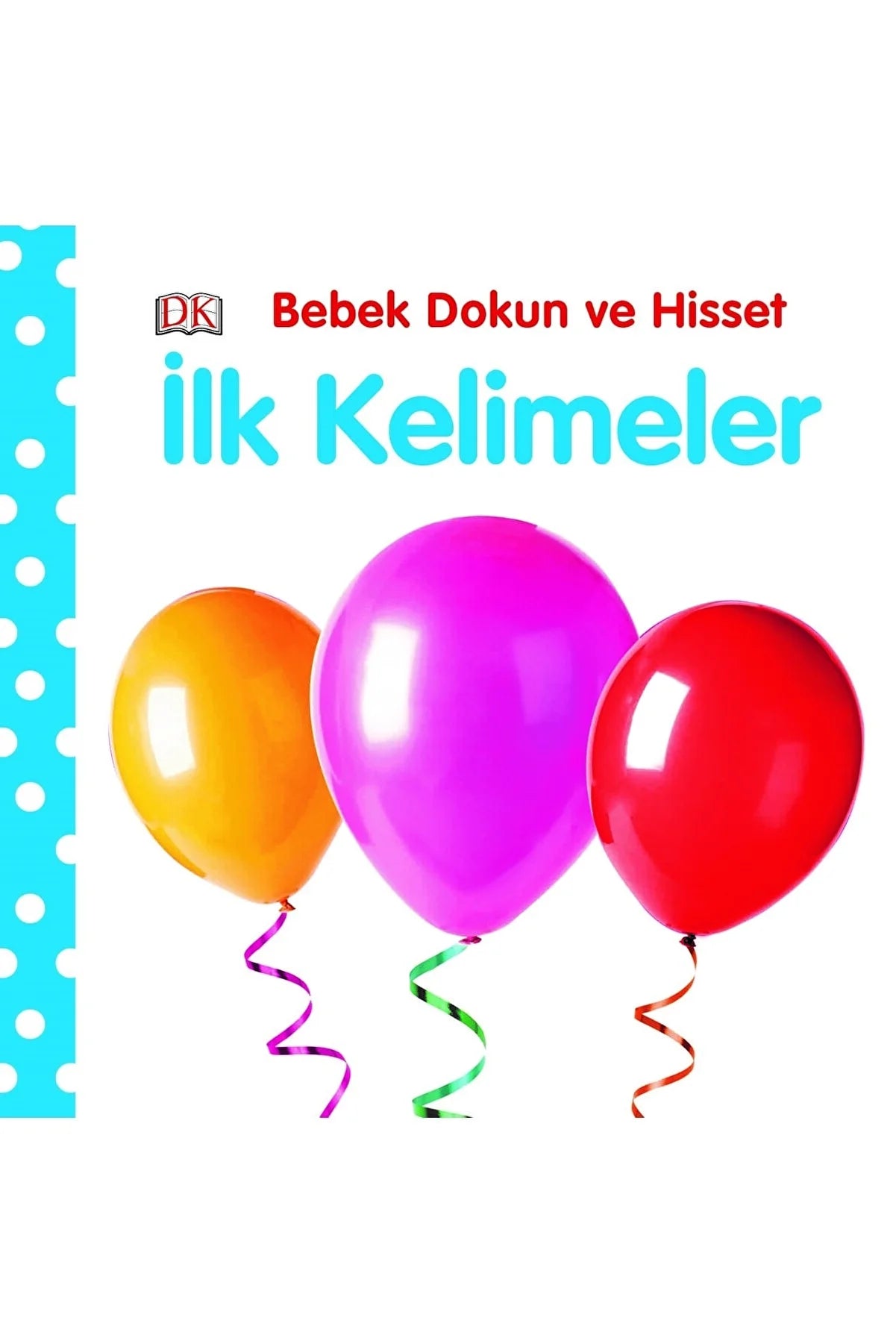 Bebek Dokun ve Hisset: İlk Kelimeler