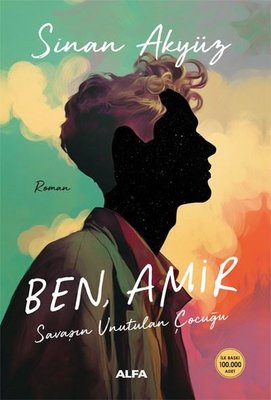 Ben Amir - Savaşın Unutulan Çocuğu