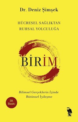 Birim-Hücresel Sağlıktan Ruhsal Yolculuğa