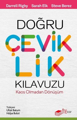 Doğru Çeviklik Kılavuzu - Kaos Olmadan Dönüşüm