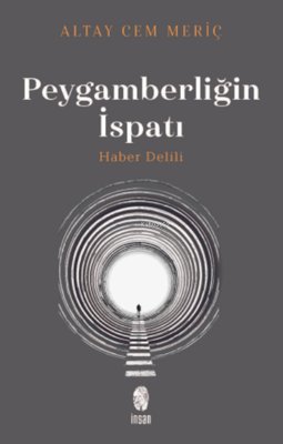 Peygamberliğin İspatı - Haber Delili