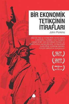 Bir Ekonomik Tetikçinin İtirafları