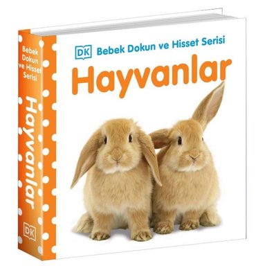 Hayvanlar - Bebek Dokun ve Hisset Serisi 0-2 Yaş