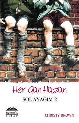 Her Gün Hüzün - Sol ayağım 2