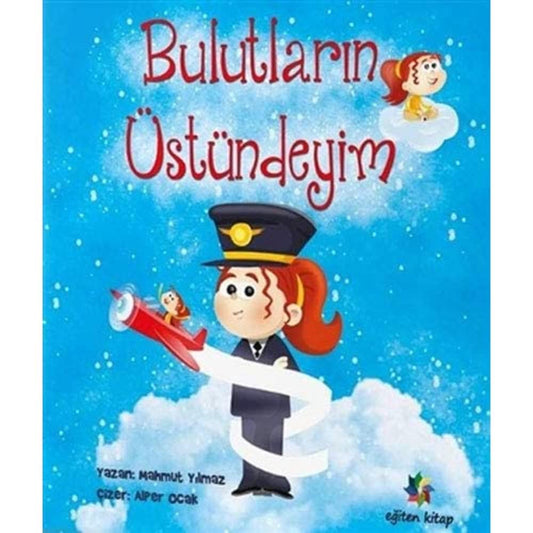 Bulutların Üstündeyim