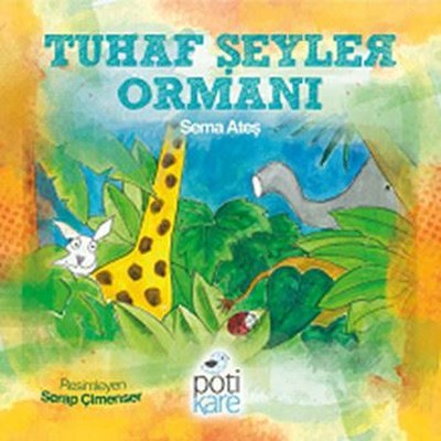 Tuhaf Şeyler Ormanı